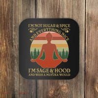 Funny I'm Not Sugar And Spice I'm Sage And Hood Coaster thumb 0