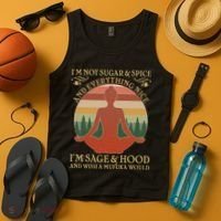 Funny I'm Not Sugar And Spice I'm Sage And Hood Tank Top thumb 4