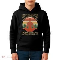 Funny I'm Not Sugar And Spice I'm Sage And Hood Kids Hoodie thumb 4