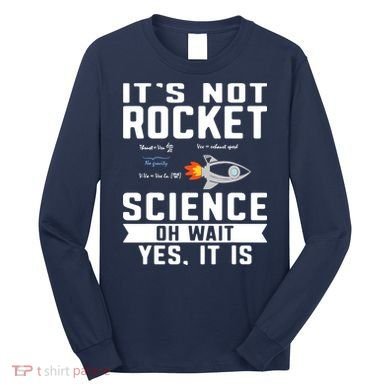Funny Its Not Rocket Science Aerospace Engineer Equation Long Sleeve Shirt
