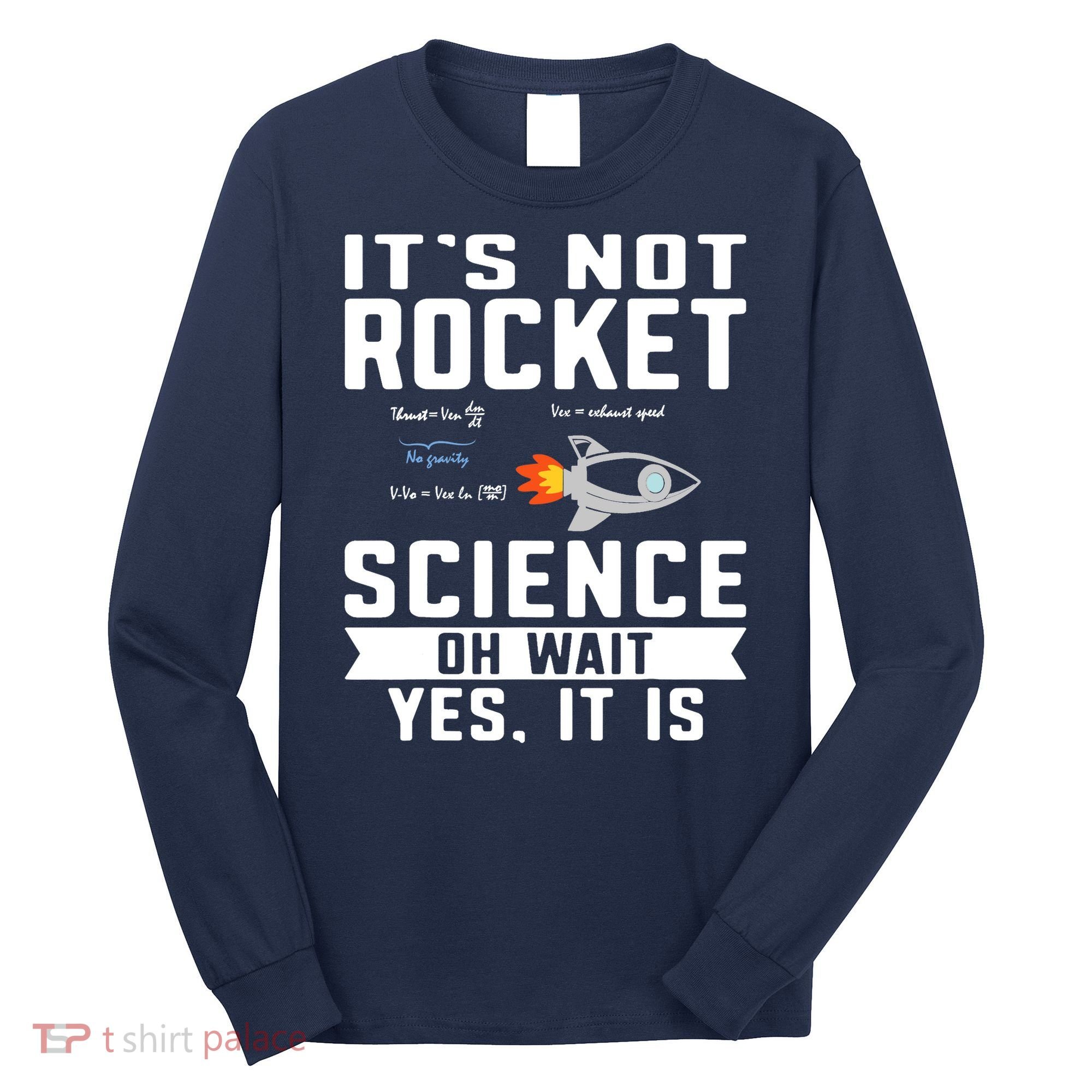 Funny Its Not Rocket Science Aerospace Engineer Equation Long Sleeve Shirt