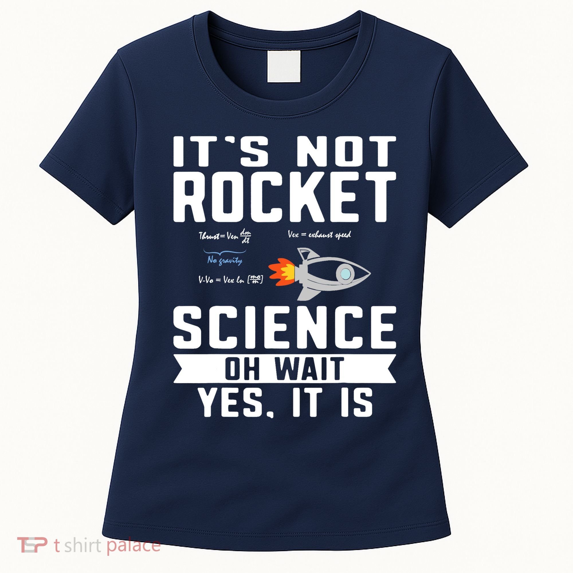 Funny Its Not Rocket Science Aerospace Engineer Equation Women's T-Shirt
