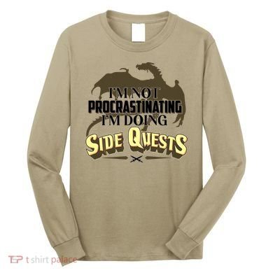 Funny I'm Not Procrastinating I'm Doing SIde Quest Dungeon And Dragons Fan Long Sleeve Shirt