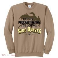 Funny I'm Not Procrastinating I'm Doing SIde Quest Dungeon And Dragons Fan Sweatshirt thumb 0
