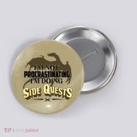 Funny I'm Not Procrastinating I'm Doing SIde Quest Dungeon And Dragons Fan Button thumb 0