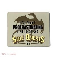 Funny I'm Not Procrastinating I'm Doing SIde Quest Dungeon And Dragons Fan Mousepad thumb 0