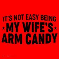 Funny It's Not Easy Being My Wife's Arm Candy Santa Hat thumb 1