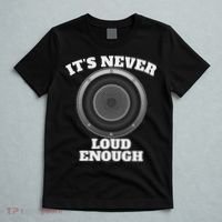 Funny It's Never Loud Enough Car Audio Subwoofer Gift T-Shirt thumb 5