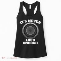 Funny It's Never Loud Enough Car Audio Subwoofer Gift Women's Tank Top thumb 0