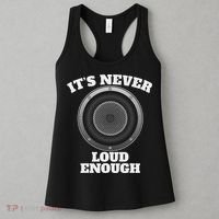 Funny It's Never Loud Enough Car Audio Subwoofer Gift Women's Tank Top thumb 3
