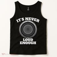 Funny It's Never Loud Enough Car Audio Subwoofer Gift Tank Top thumb 2