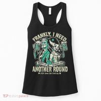 Frankly I Need Another Round Drinking Women's Tank Top thumb 0