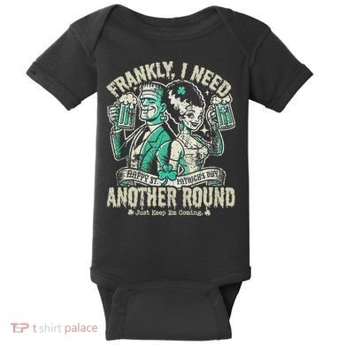 Frankly I Need Another Round Drinking Baby Bodysuit