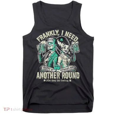 Frankly I Need Another Round Drinking Tank Top