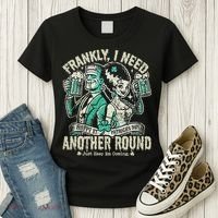 Frankly I Need Another Round Drinking Women's T-Shirt thumb 3
