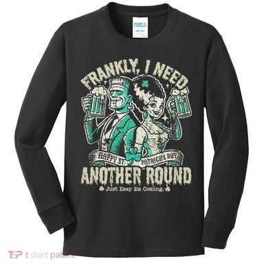 Frankly I Need Another Round Drinking Kids Long Sleeve Shirt