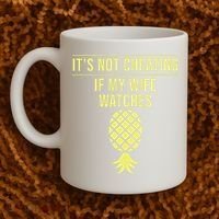 Funny ItS Not Cheating If My Wife Watches Gift Husbands Coffee Mug thumb 2