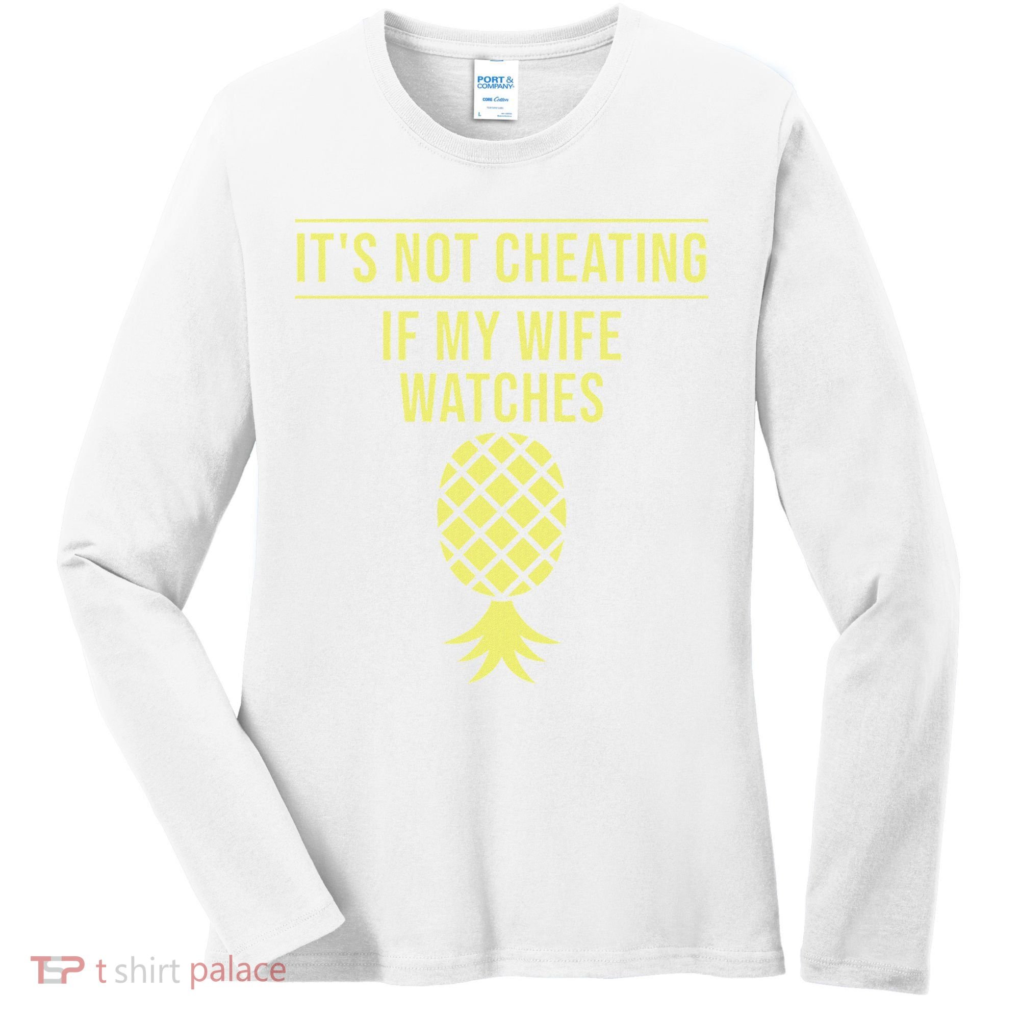 Funny ItS Not Cheating If My Wife Watches Gift Husbands Women's Long Sleeve Shirt