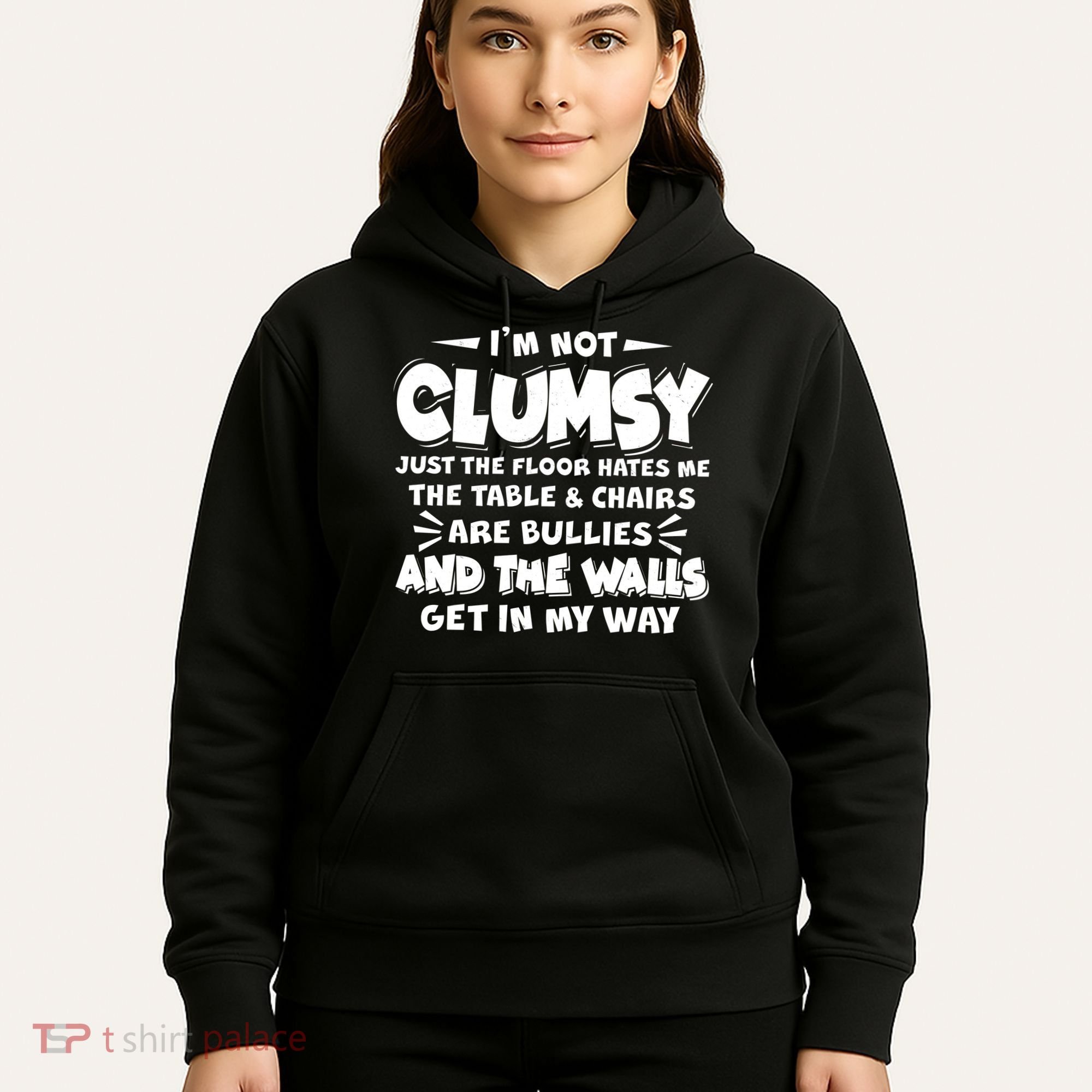 Funny I'm Not Clumsy Hoodie