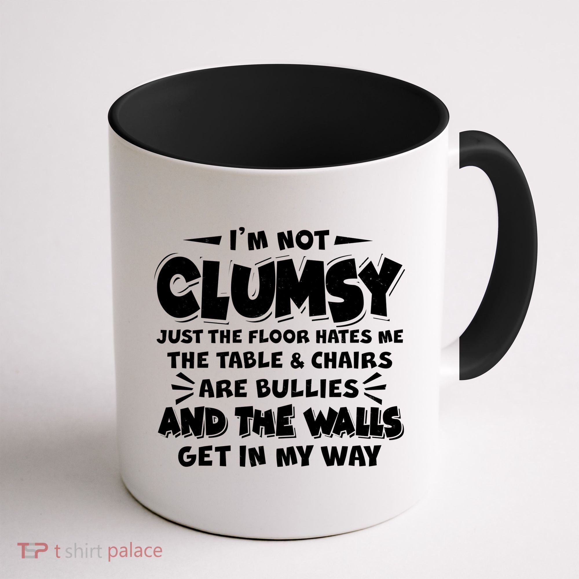 Funny I'm Not Clumsy Coffee Mug