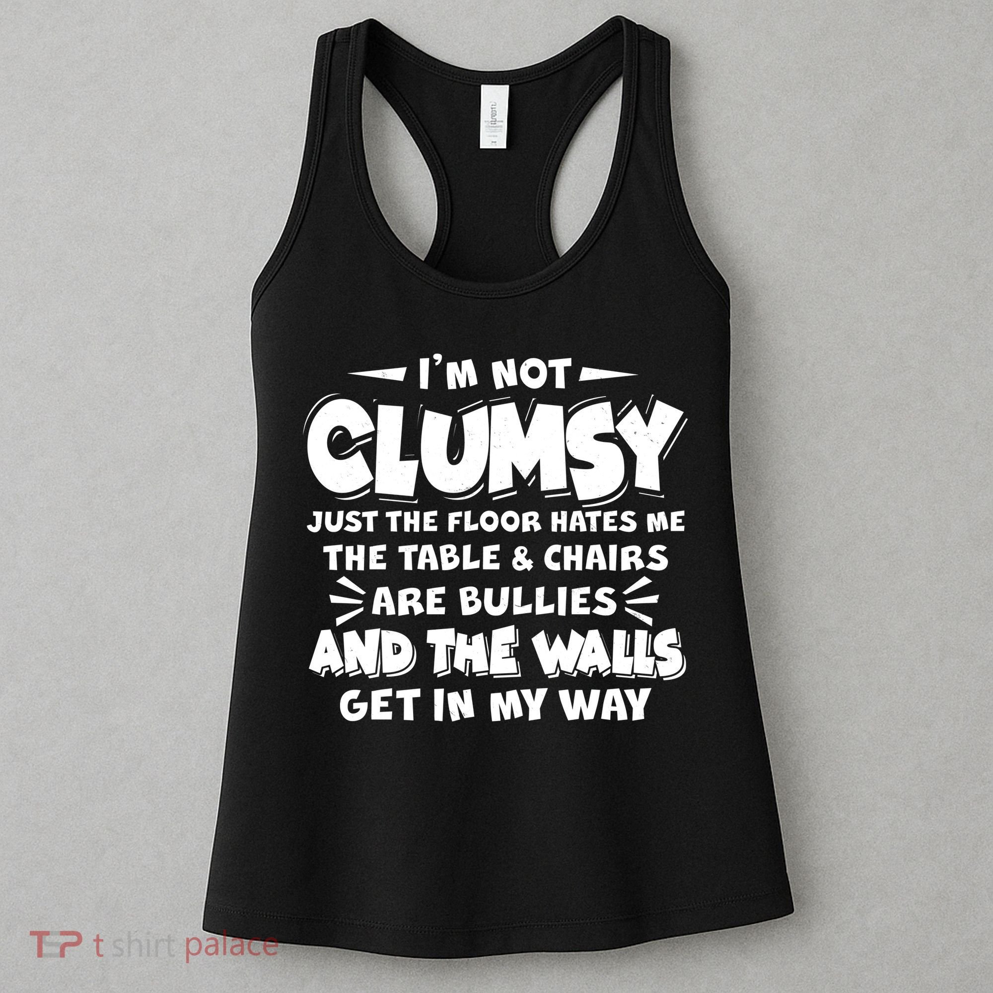 Funny I'm Not Clumsy Women's Tank Top