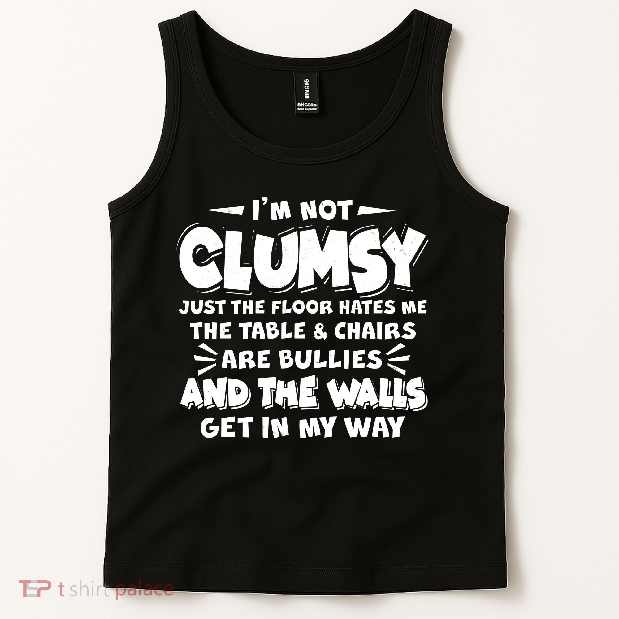 Funny I'm Not Clumsy Tank Top