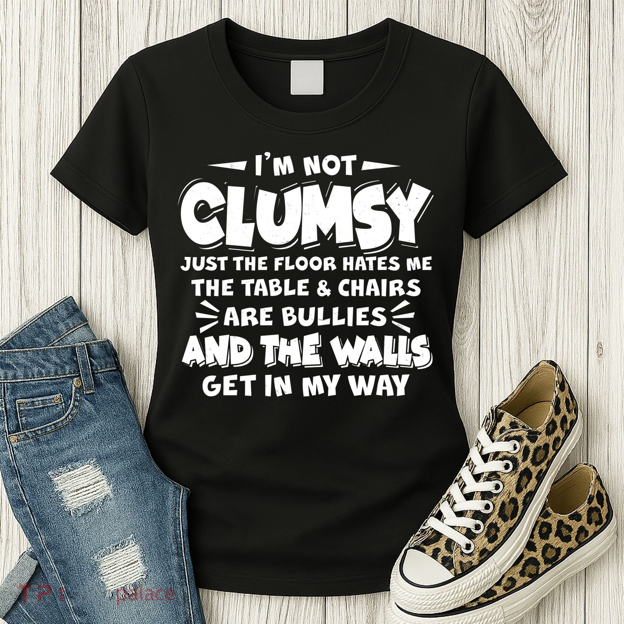 Funny I'm Not Clumsy Women's T-Shirt