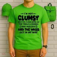 Funny I'm Not Clumsy T-Shirt thumb 6