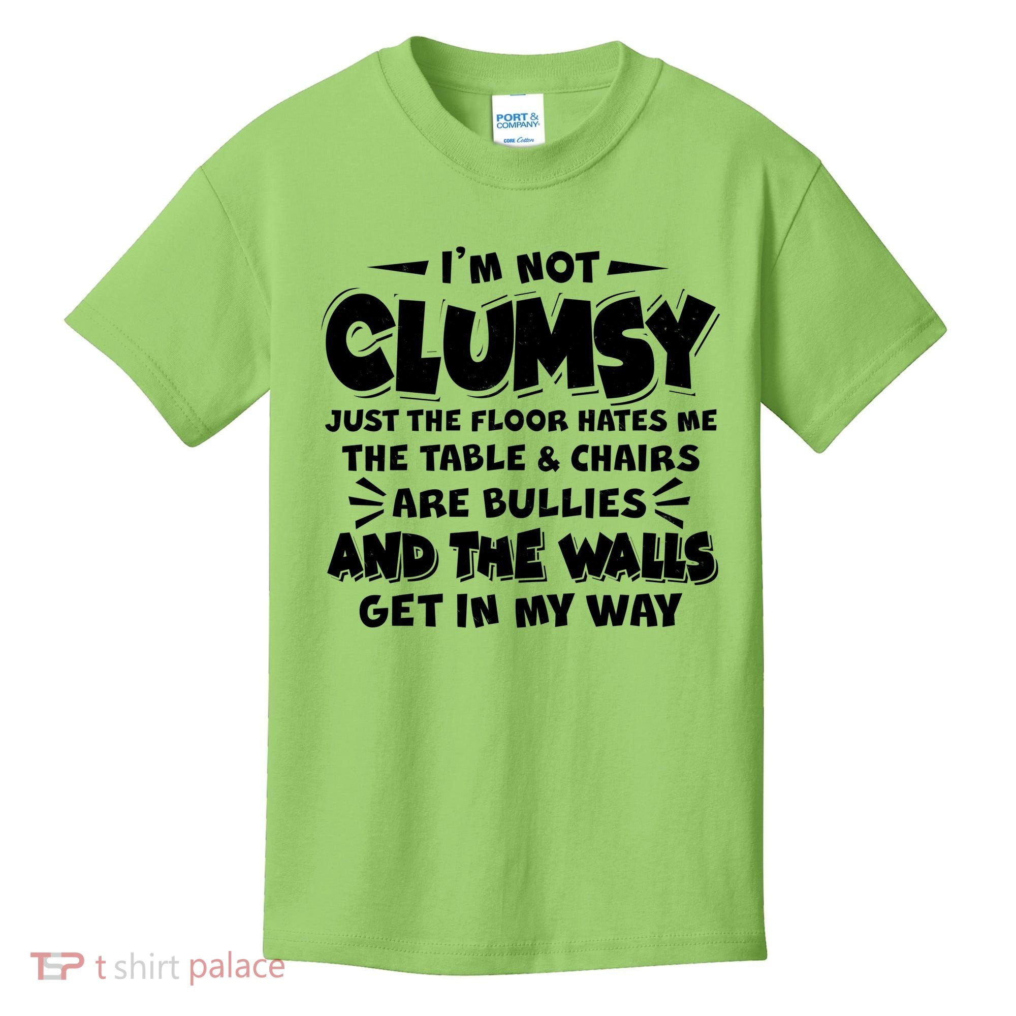 Funny I'm Not Clumsy Kids T-Shirt
