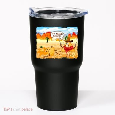 Funny It's Nacho Business Tumbler