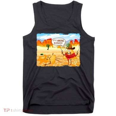 Funny It's Nacho Business Tank Top