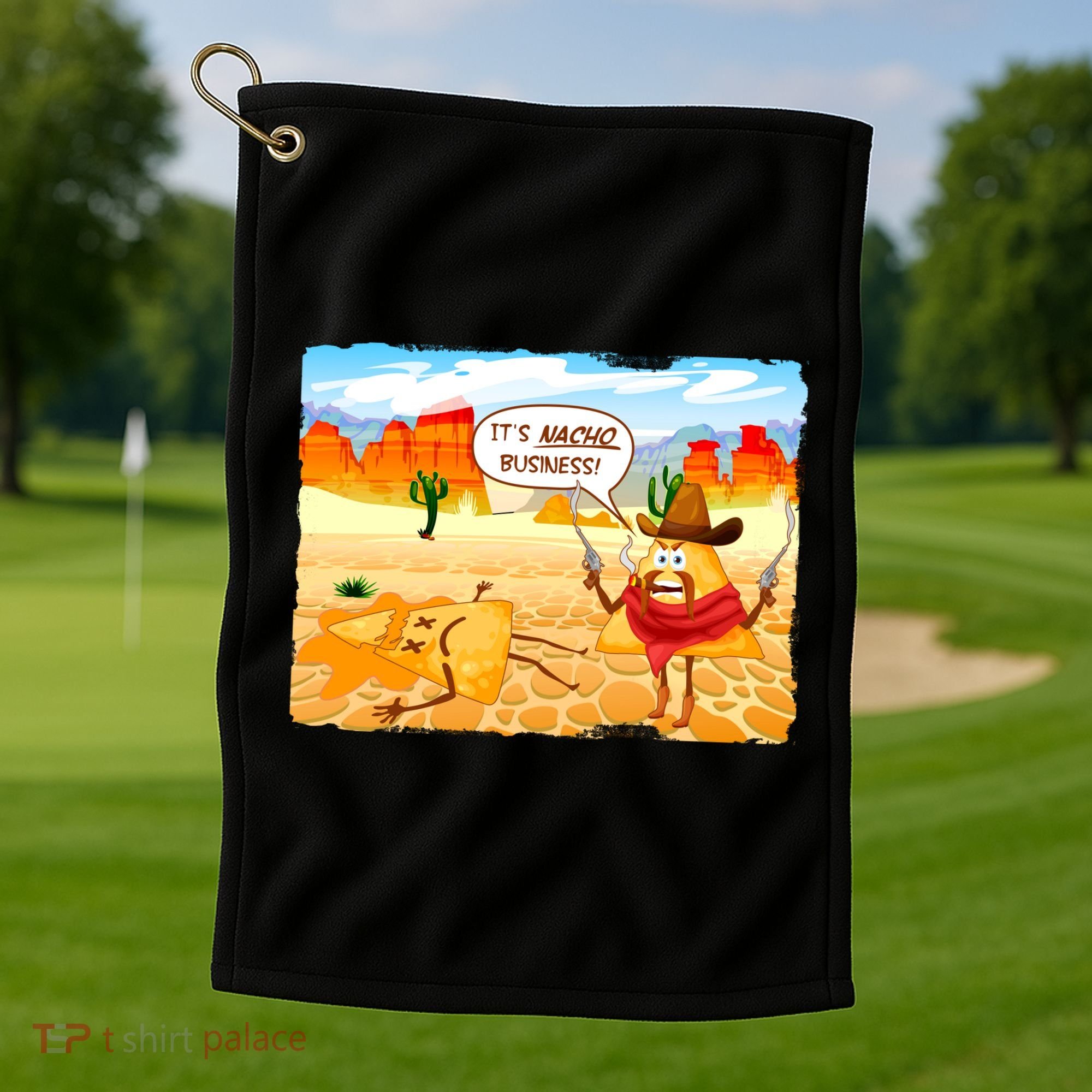 Funny It's Nacho Business Golf Towel