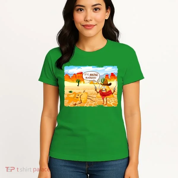 Funny It's Nacho Business Women's T-Shirt