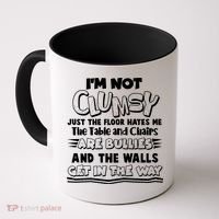 Funny Im Not Clumsy Coffee Mug thumb 0