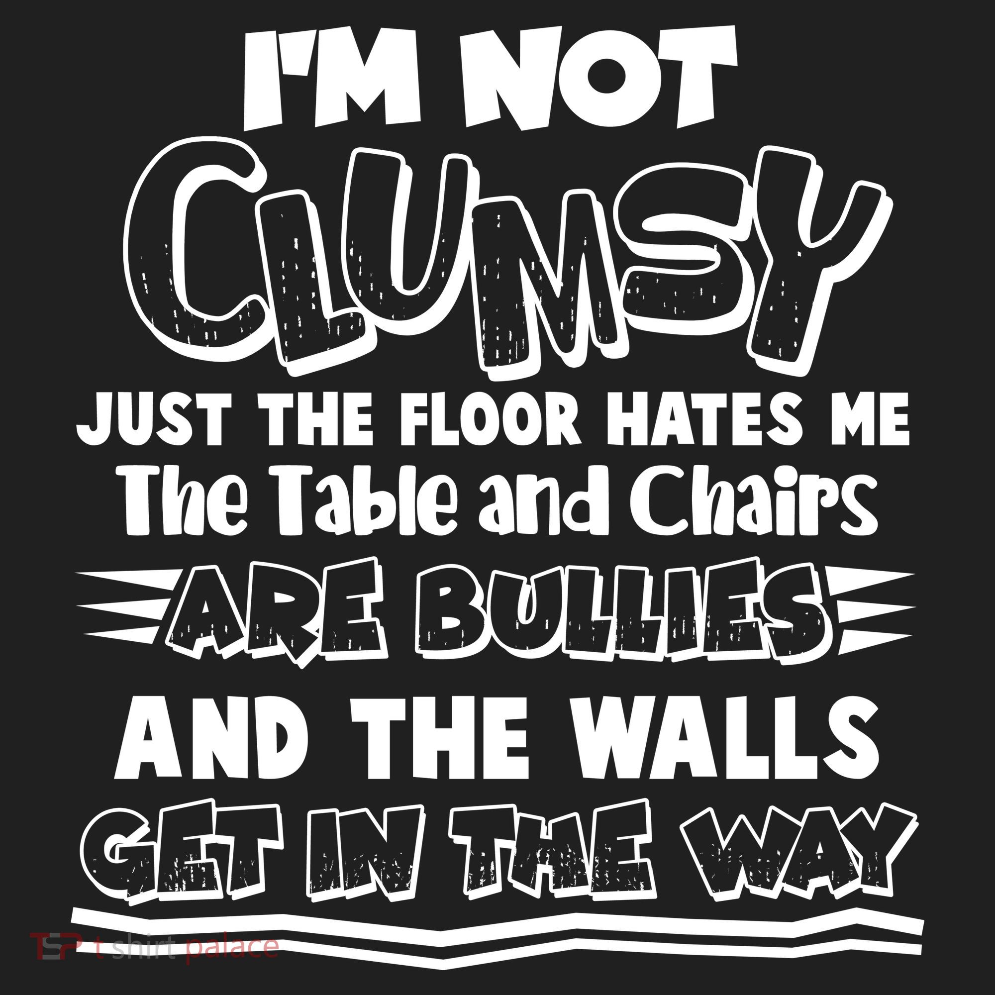 Funny Im Not Clumsy Tumbler