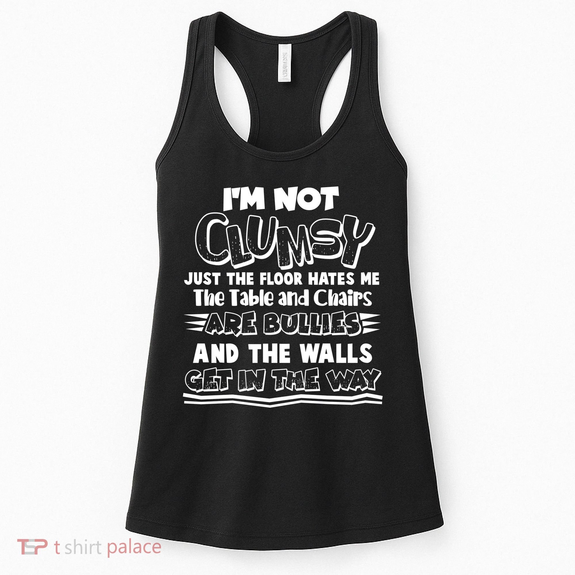 Funny Im Not Clumsy Women's Tank Top