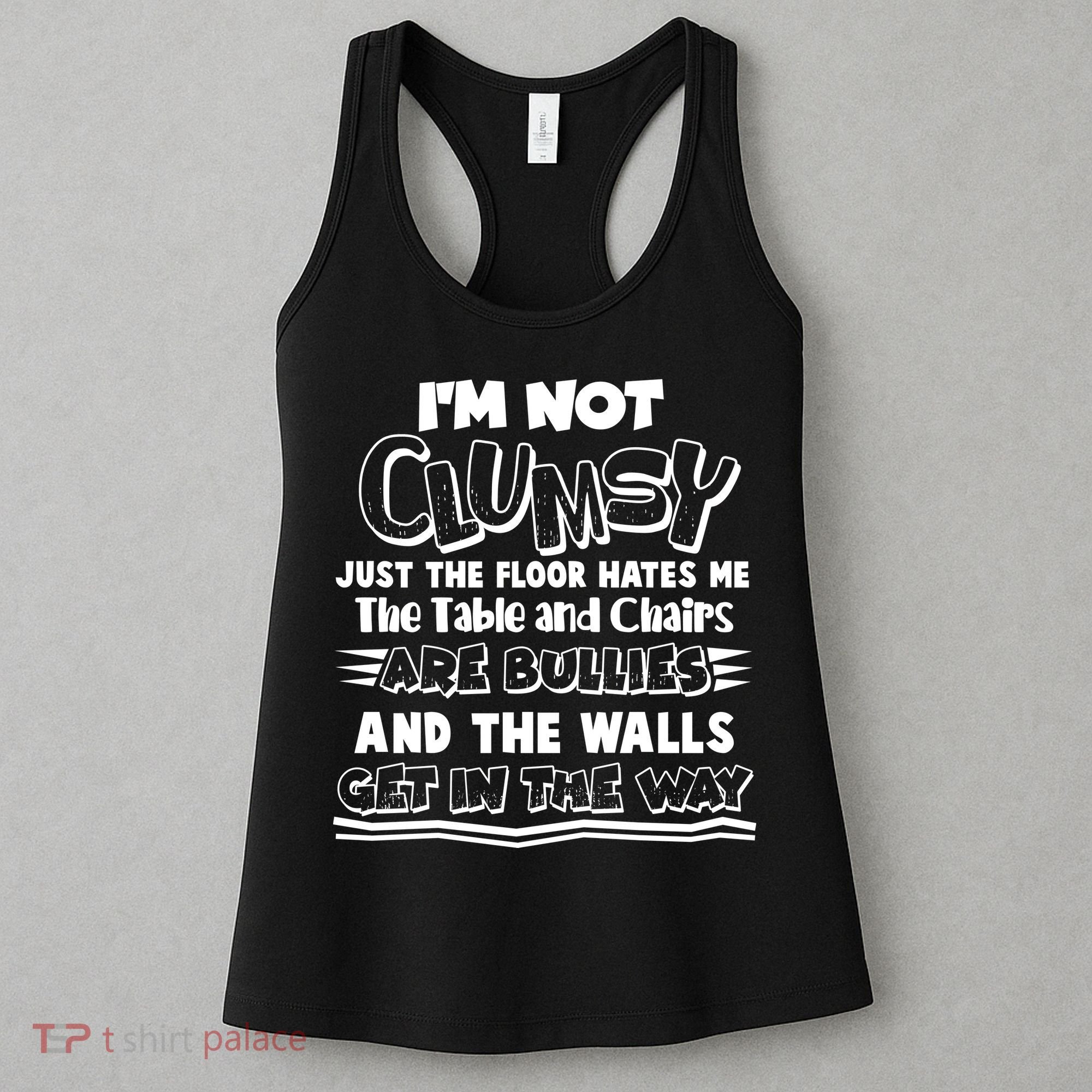 Funny Im Not Clumsy Women's Tank Top