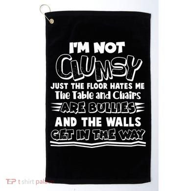 Funny Im Not Clumsy Golf Towel