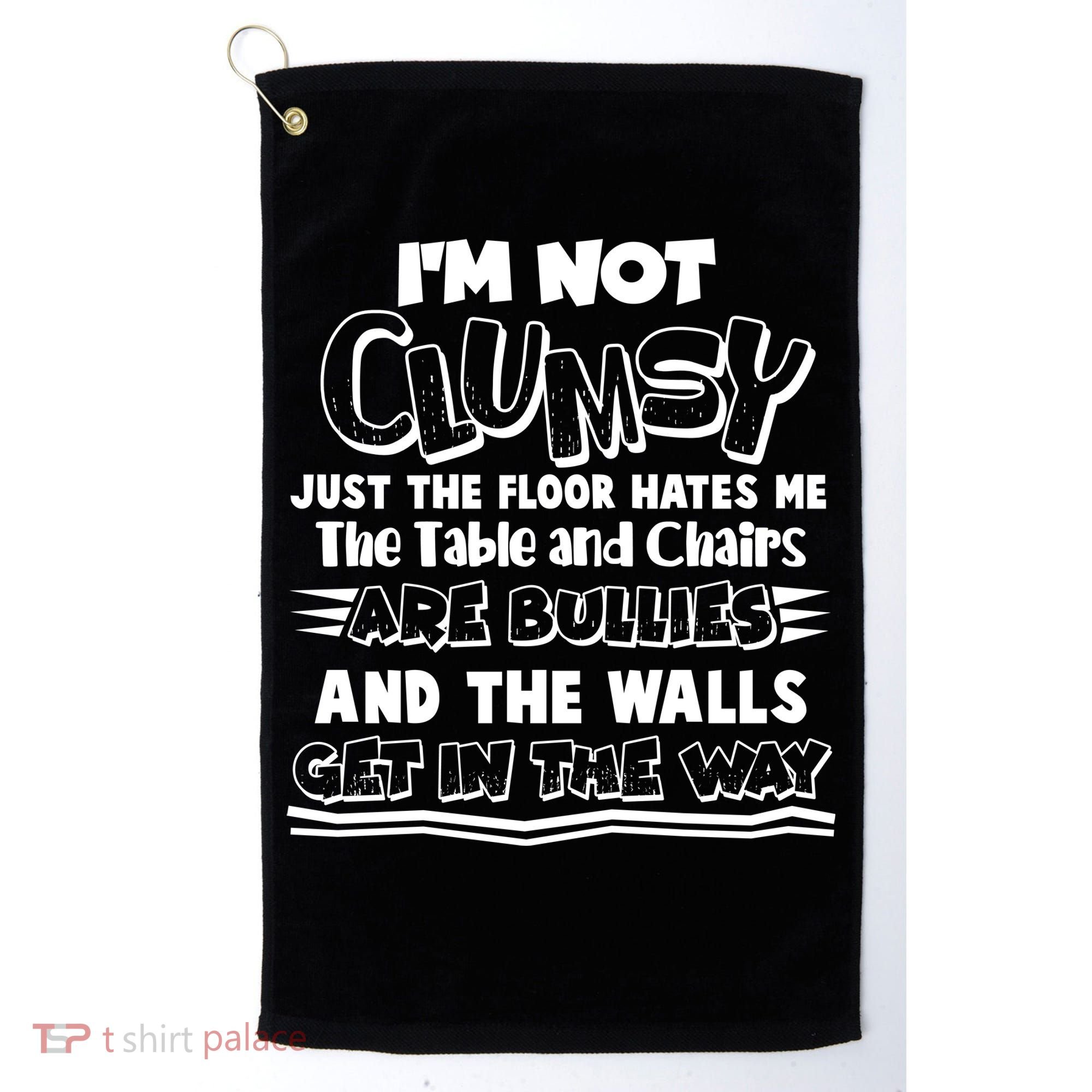 Funny Im Not Clumsy Golf Towel