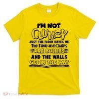 Funny Im Not Clumsy T-Shirt thumb 0