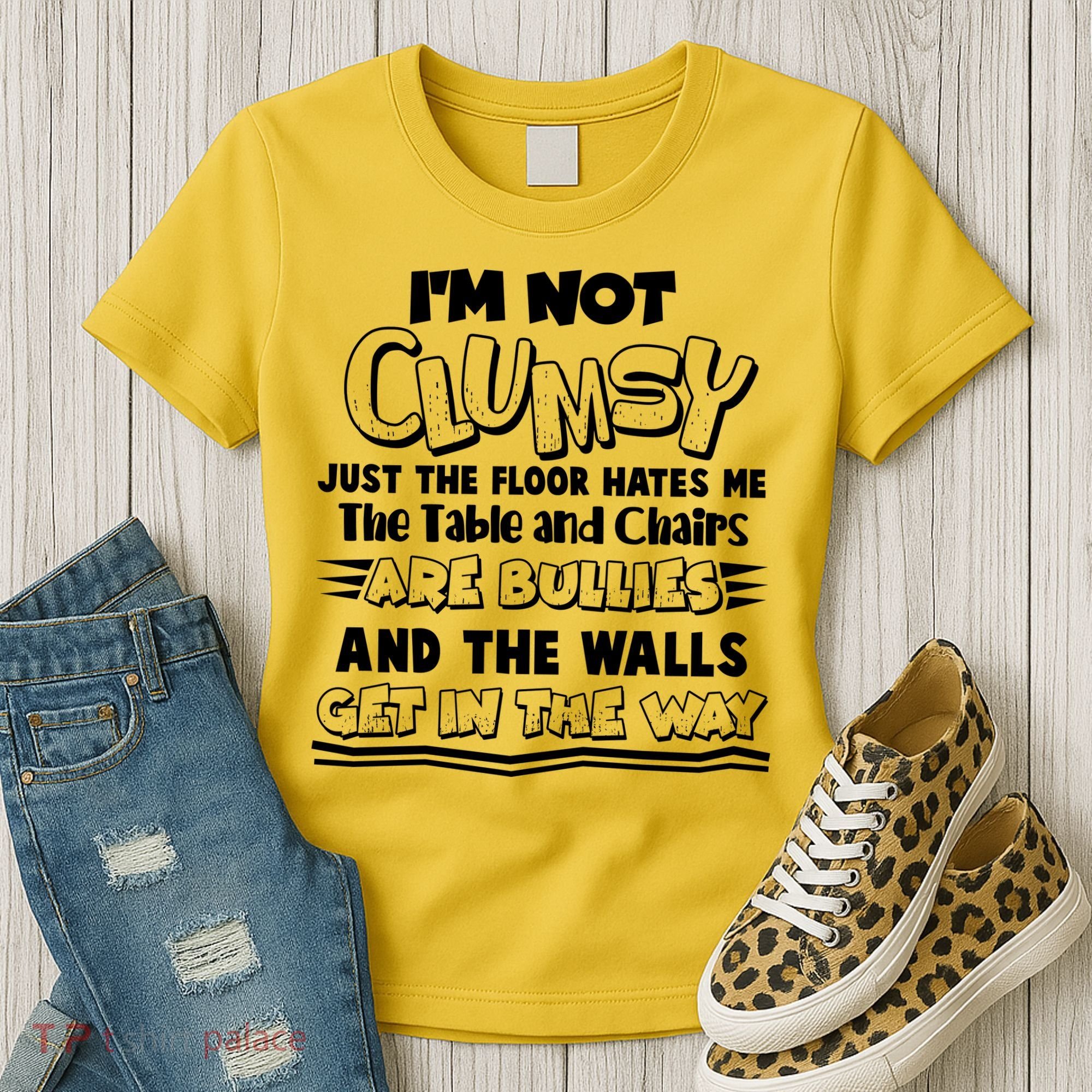 Funny Im Not Clumsy Women's T-Shirt