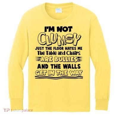 Funny Im Not Clumsy Kids Long Sleeve Shirt