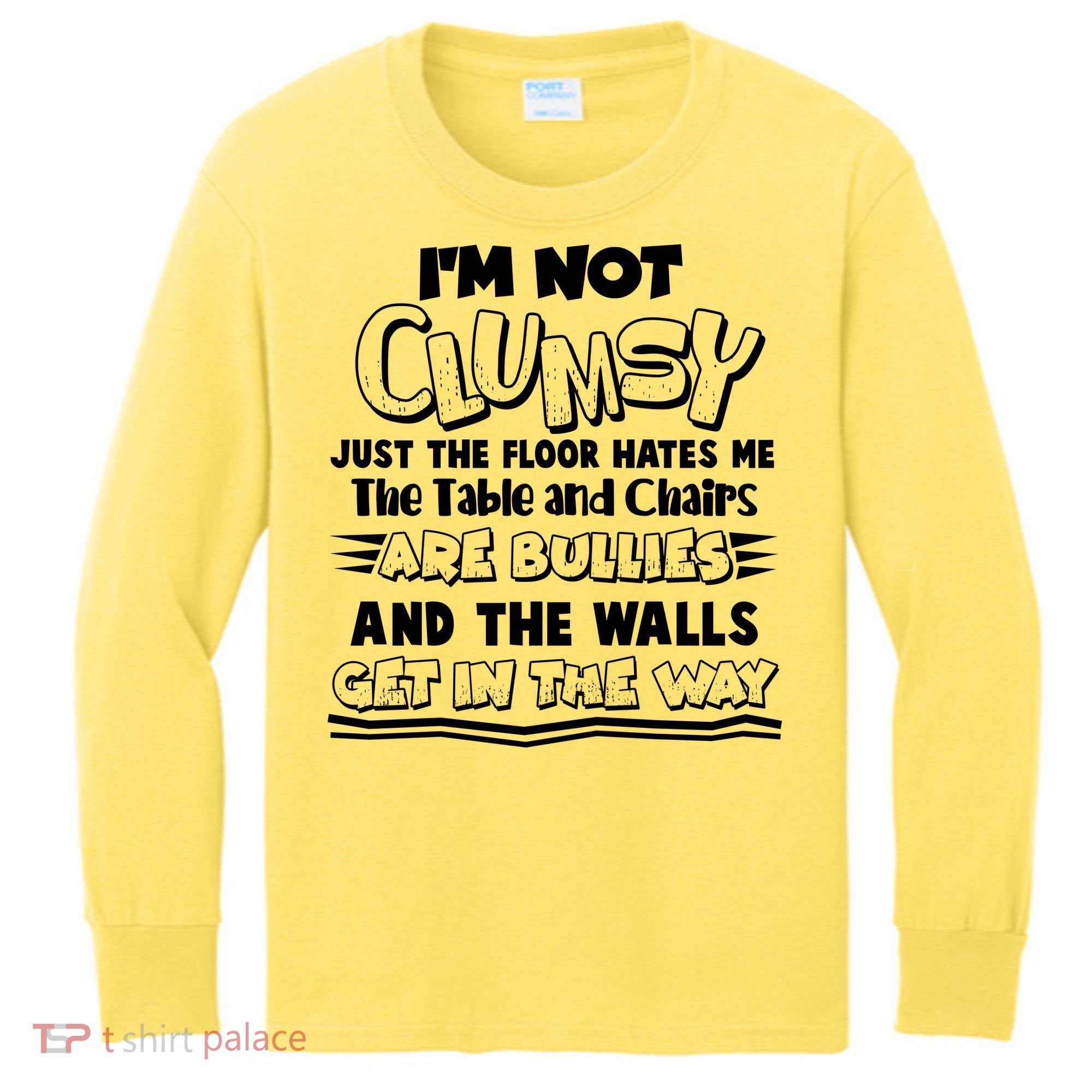 Funny Im Not Clumsy Kids Long Sleeve Shirt