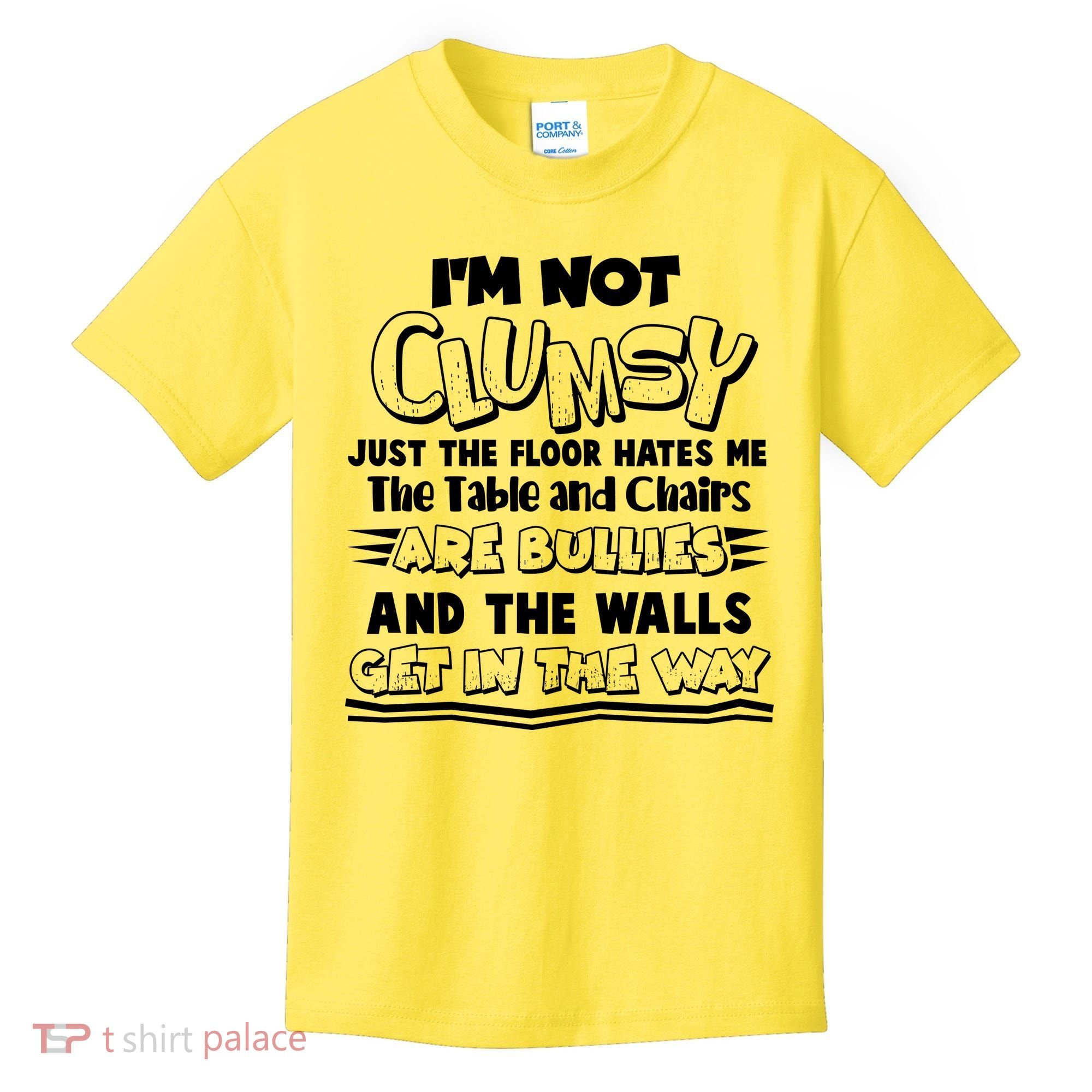 Funny Im Not Clumsy Kids T-Shirt