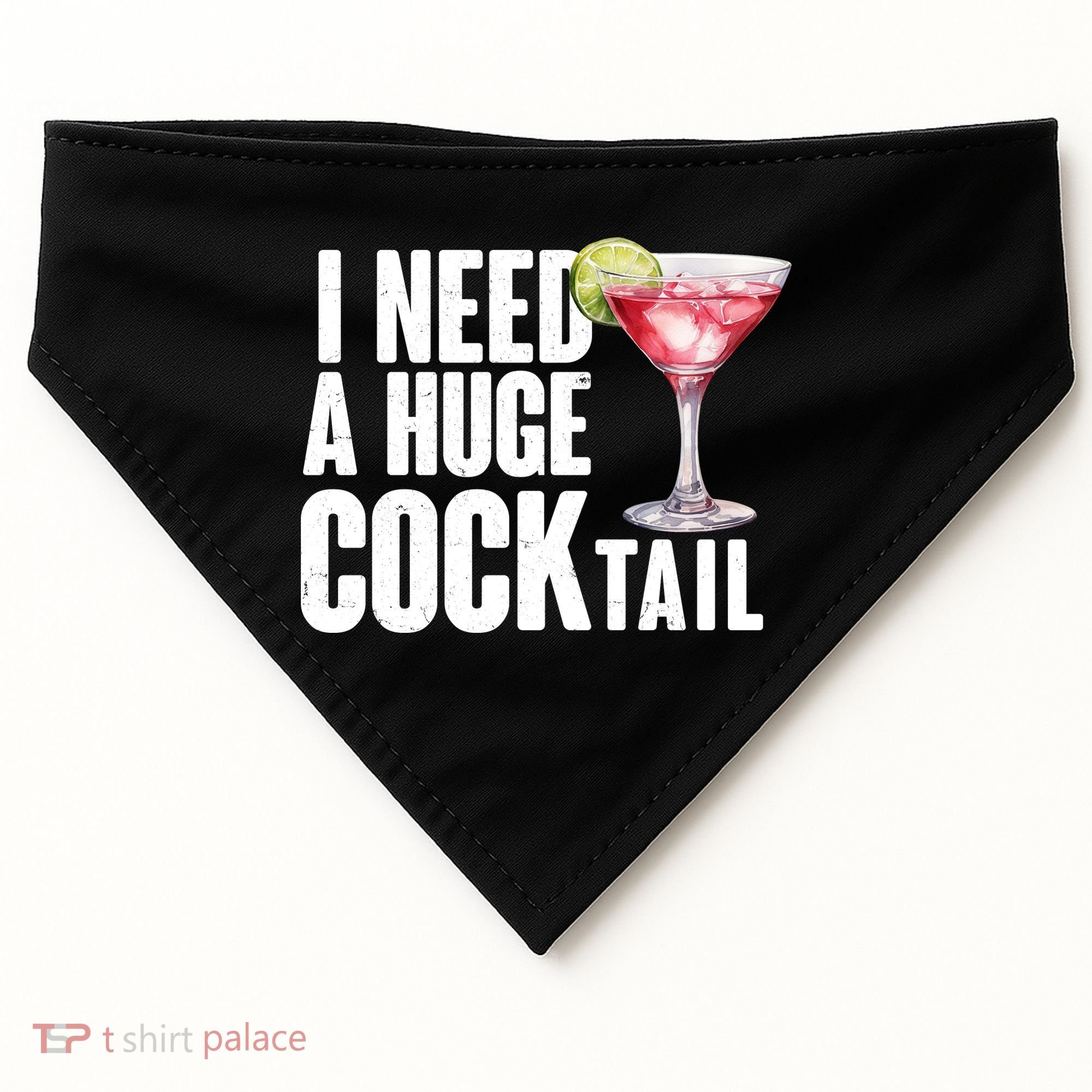 Funny I Need A Huge Cocktail Drink Humor USA-Made Doggie Bandana