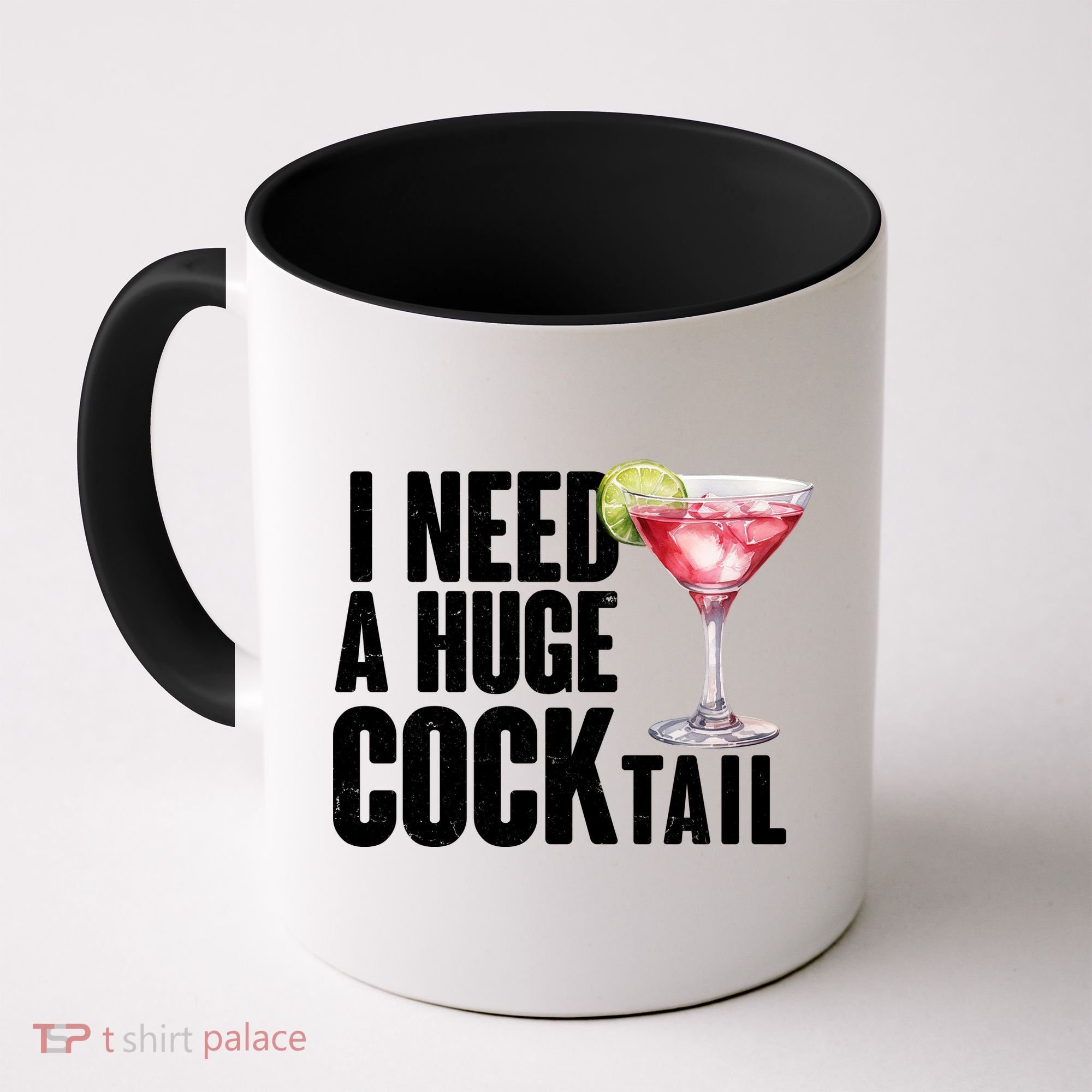 Funny I Need A Huge Cocktail Drink Humor Coffee Mug