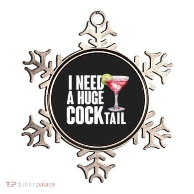 Funny I Need A Huge Cocktail Drink Humor Ornament