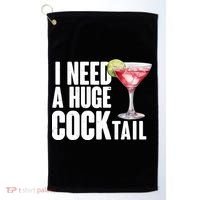 Funny I Need A Huge Cocktail Drink Humor Golf Towel thumb 0