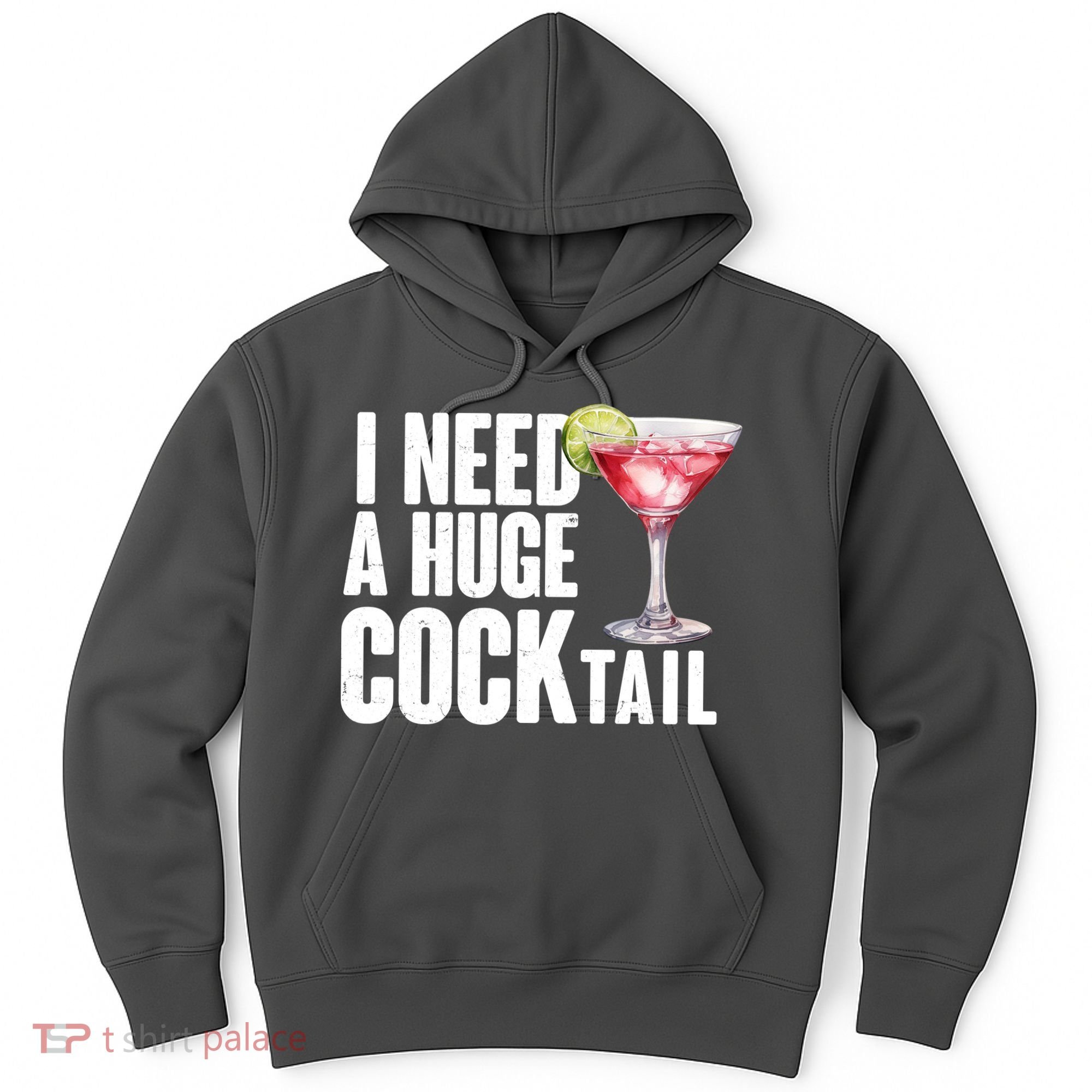 Funny I Need A Huge Cocktail Drink Humor Hoodie
