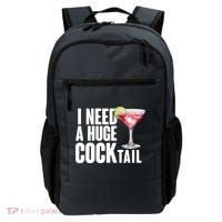Funny I Need A Huge Cocktail Drink Humor Backpack thumb 0